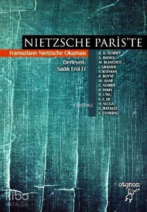 Nietzsche Paris'te; Fransızların Nietzsche Okuması - 1