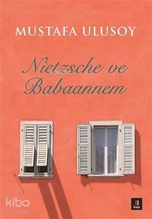 Nietzsche ve Babaannem - 1