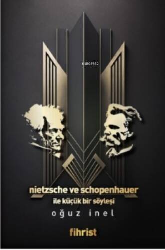 Nietzsche ve Schopenhauer ile Küçük bir Söyleşi - 1