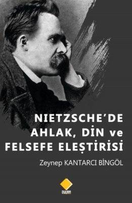 Nietzsche'de Ahlak Din ve Felsefe Eleştirisi - 1