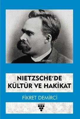 Nıetzsche’de Kültür Ve Hakikat - 1