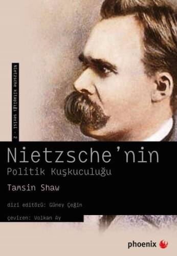 Nietzsche'nin Politik Kuşkuculuğu - 1