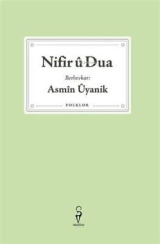 Nifir û Dua–Asmîn Ûyanik - 1