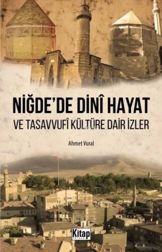 Niğde'de Dini Hayat ve Tasavvufi Kültüre Dair İzler - 1