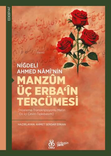 Niğdeli Ahmed Nâmî’nin Manzûm Üç Erba‘în Tercümesi - 1