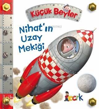 Nihat'ın Uzay Mekiği - Küçük Beyler - 1