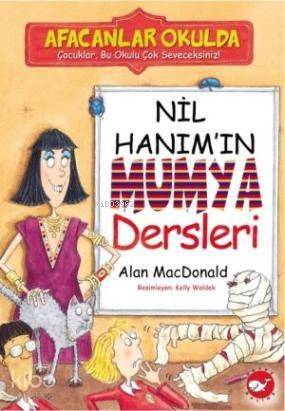 Nil Hanım'ın Mumya Dersleri; Afacanlar Okulda - 1