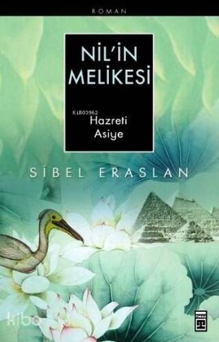 Nil'in Melikesi Hazreti Asiye - 1