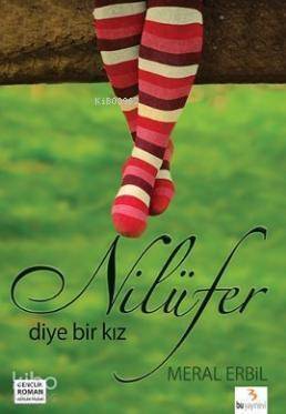 Nilüfer Diye Bir Kız - 1