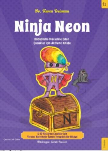 Ninja Neon;Kâbuslarla Mücadele Eden Çocuklar için Aktivite Kitabı - 1