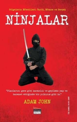 Ninjalar-Gölgelerin Efendileri: Tarih Efsane ve Gerçek - 1