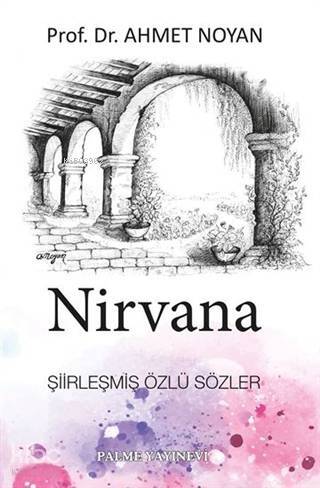 Nirvana; Şiirleşmiş Özlü Sözler - 1