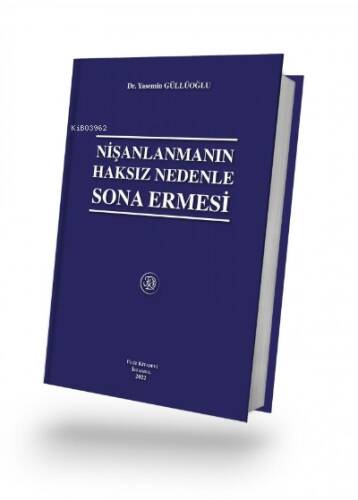 Nişanlanmanın Haksız Nedenle Sona Ermesi - 1