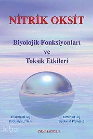 Nitrik Oksit Biyolojik Fonksiyonları ve Toksik Etkileri - 1