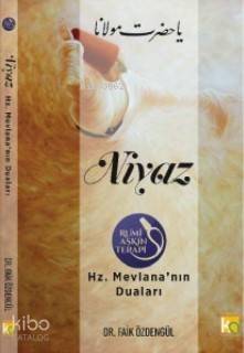 Niyaz; Hz. Mevlana'nın Duaları - 1