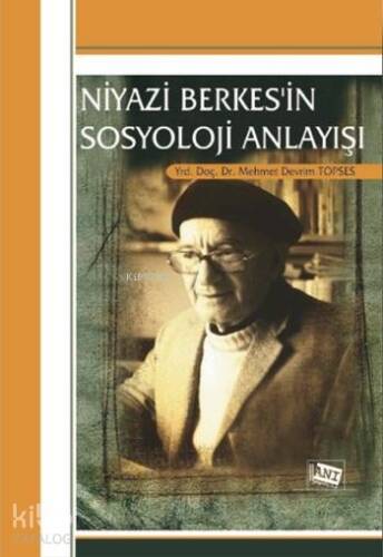 Niyazi Berkes'in Sosyoloji Anlayışı - 1