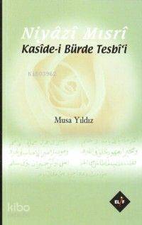 Niyazi Mısri; Kaside- İ Bürde Tesbi´i - 1