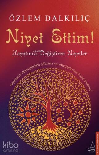 Niyet Ettim;Hayatınızı Değiştiren Niyetler - 1