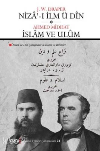 Niza'-ı İlm ü Din - İslam ve Ulüm Bilim ve Din Çatışması - İslam ve Bilimler - 1