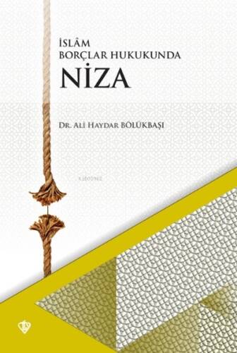 Niza; İslâm Borçlar Hukukunda - 1