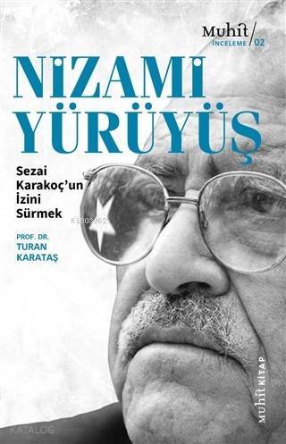 Nizami Yürüyüş; Sezai Karakoç'un İzini Sürmek - 1