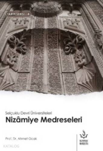 Nizamiye Medreseleri; Selçuklu Devri Üniversiteleri - 1