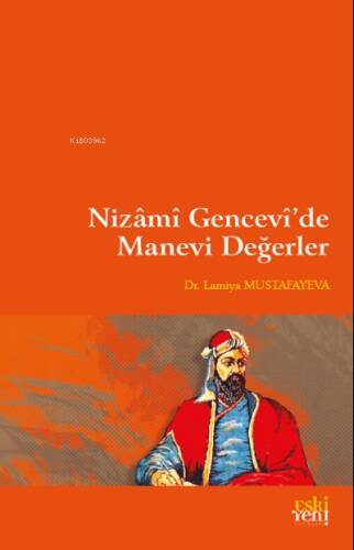 Nizâmî Gencevî’de Manevi Değerler - 1