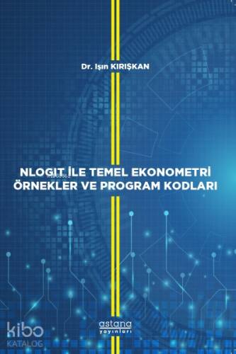 Nlogit İle Temel Ekonometri Örnekler ve Program Kodları - 1