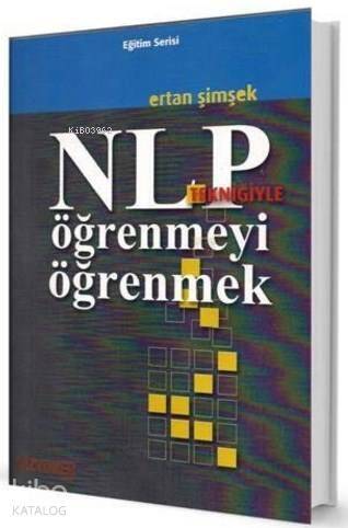 NLP Tekniğiyle Öğrenmeyi Öğrenmek - 1