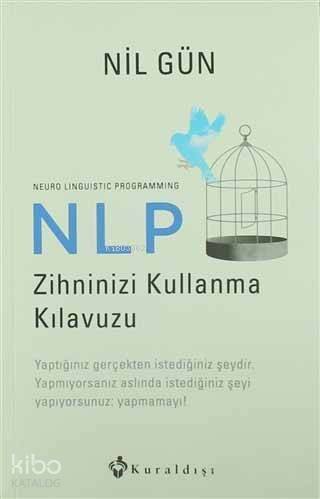 NLP Zihninizi Kullanma Kılavuzu - 1