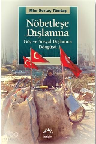 Nöbetleşe Dışlanma; Göç ve Sosyal Dışlanma Döngüsü - 1