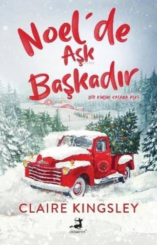 Noel'de Aşk Başkadır - Bir Küçük Kasaba Aşkı - 1