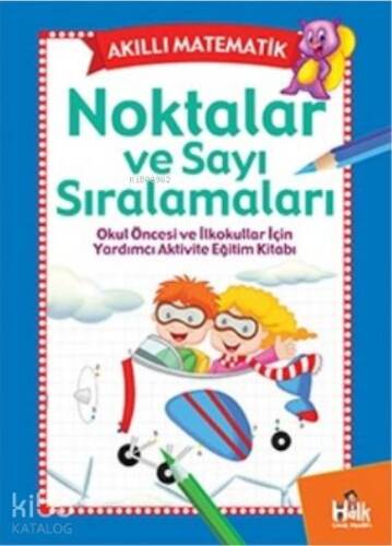 Noktalar ve Sayı Sıralamaları; Akıllı Matematik - 1