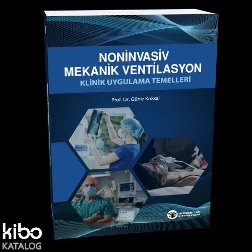 Noninvasiv Mekanik Ventilasyon Klinik Uygulama Temelleri - 1