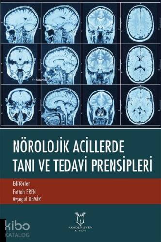 Nörolojik Acillerde Tanı ve Tedavi Prensipleri - 1