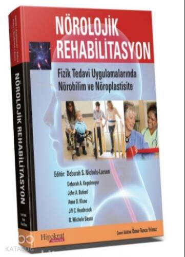 Nörolojik Rehabilitasyon;Fizik Tedavi Uygulamalarında Nörobilim ve Nöroplastisite - 1