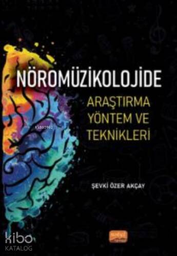 Nöromüzikolojide Araştırma Yöntem ve Teknikleri - 1