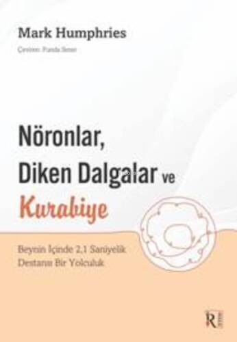 Nöronlar, Diken Dalgalar Ve Kurabiye - 1