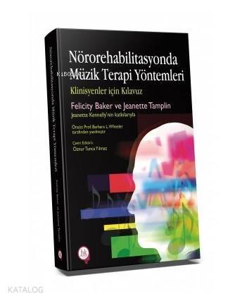 Nörorehabilitasyonda Müzik Terapi Yöntemleri; Klinisyenler için Kılavuz - 1