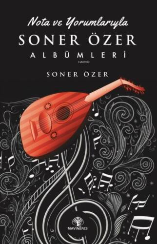 Nota Ve Yorumlarıyla Soner Özer Albümleri - 1