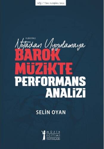 Notadan Uygulamaya - Barok Müzikte Performans Analizi - 1