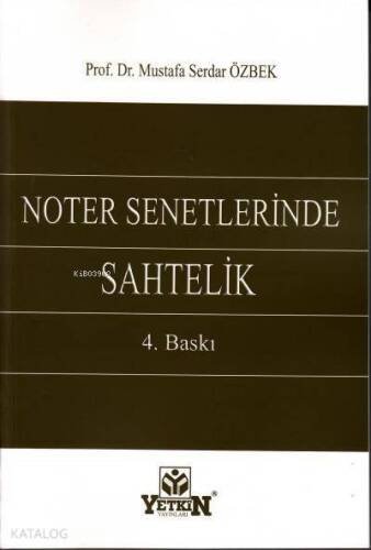 Noter Senetlerinde Sahtelik - 1