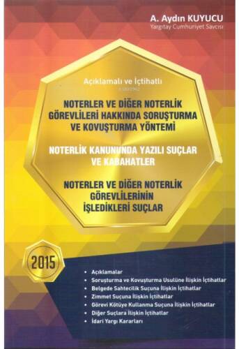 Noterlik Kanununda Yazılı Suçlar ve Kabahatler Noterler ve Diğer Noterlik Görevlilerinin İşledikleri Suçlar;Noterler ve Diğer Noterlik Görevlileri Hakkında Soruşturma ve Kovuşturma Yöntemi - 1