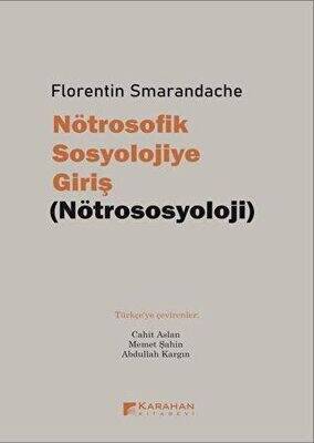 Nötrosofik Sosyolojiye Giriş - Nötrososyoloji - 1