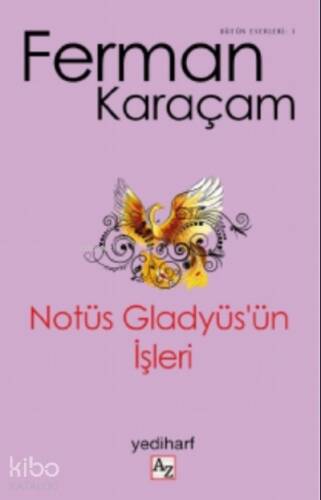 Notüs Gladyüs’ün - 1