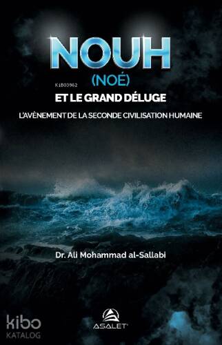 Nouh (Noé) et le Grand Déluge - 1