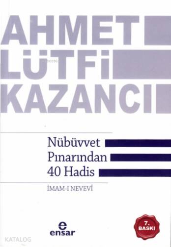 Nübüvvet Pınarından Kırk Hadis - 1