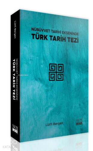 Nübüvvet Tarihi Ekseninde Türk Tarihi - 1