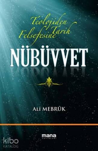 Nübüvvet; Teolojiden Tarih Felsefesine - 1