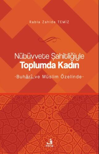 Nübüvvete Şahitliğiyle Toplumda Kadın - 1